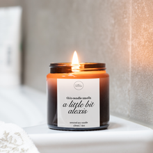 Load image into Gallery viewer, A Little Bit Alexis Candle, Schitts Creek Candle Gifts