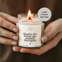 Load image into Gallery viewer, Thanks For Being My Unpaid Therapist Candle, Gift For Friend
