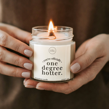 Load image into Gallery viewer, One Degree Hotter Candle, Graduation Gift
