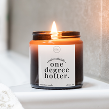 Load image into Gallery viewer, One Degree Hotter Candle, Graduation Gift
