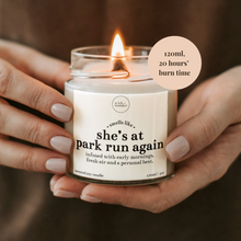 Load image into Gallery viewer, She's At Park Run Again Candle, Park Run Gifts
