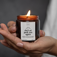 Load image into Gallery viewer, She's At Park Run Again Candle, Park Run Gifts
